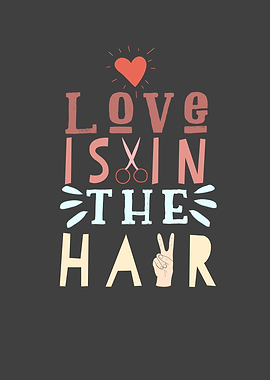 Hairdresser Gift Love Is