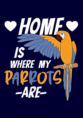 Home is where My Parrots
