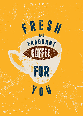 fresh coffee for you