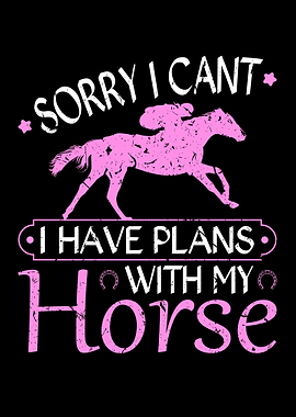 Plans With My Horse Girl
