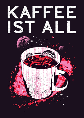 KAFFEE IST ALL