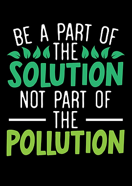Be A Part Of The Solution