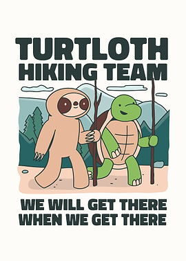 Turtle and sloth hiking