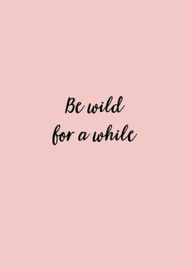 Be Wild