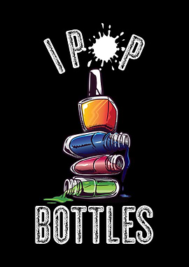 I Pop Bottles Nail Tech
