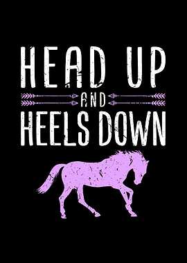Head Up and Heels Down