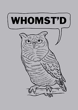 Owl Whomstd