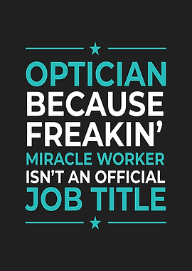 Optician Miracle Worker