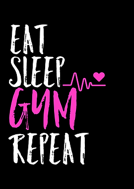 Eat Sleep Gym Repeat