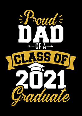 proud dad of a class 2021