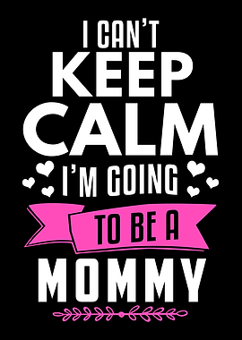 Keep Calm Mommy