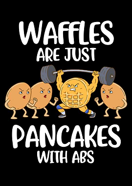 Waffles Are Pancakes With