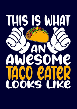 Awesome Taco Eater