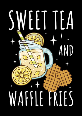 Sweet Tea And Waffle Fries