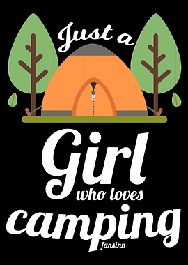 Just A Girl Who Loves Camp