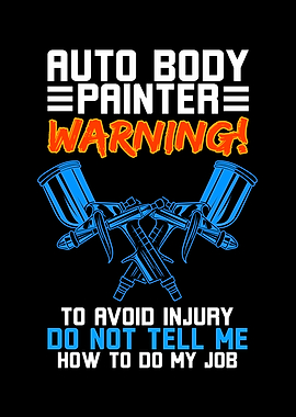 Auto Body Painter Warning