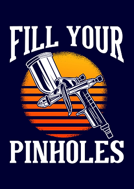 Fill Your Pinholes