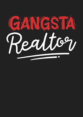 Gangsta Realtor
