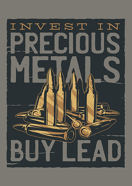 Invest in precious metals