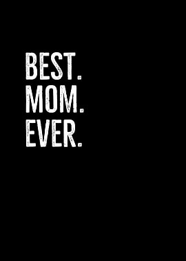 Best Mom Ever