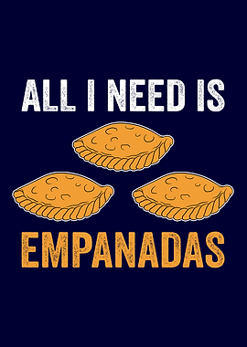 All I Need Is Empanadas