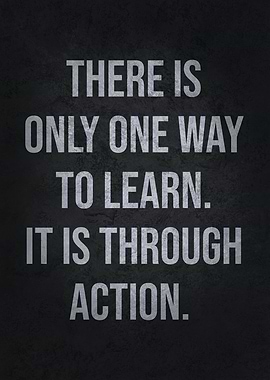 Learn Through Action