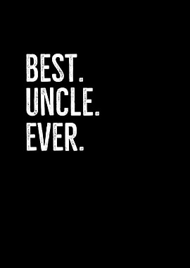 Best Uncle Ever