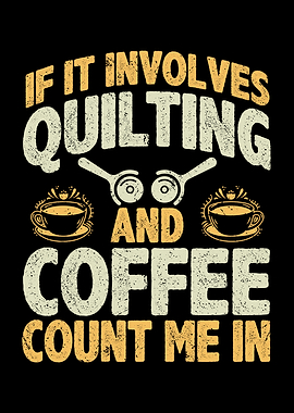 If it involves quilting