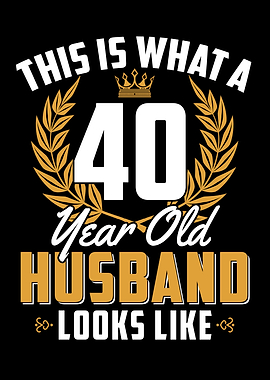 40 Year Old Husband