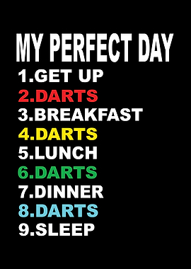 My Perfect Day Darts