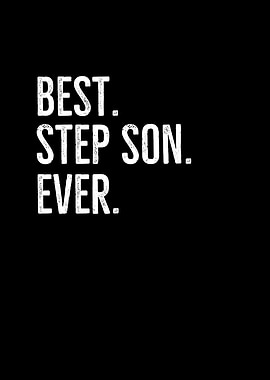 Best Step Son Ever
