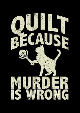 Quilt because murder is