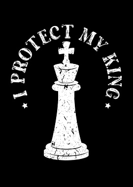 I Protect My King Chess