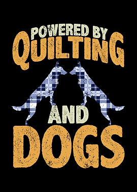 Powered by quilting and
