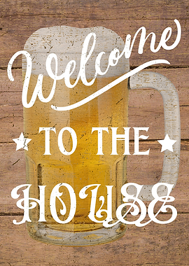 Welcome To The House