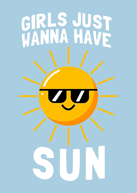 Girls Just Wanna Have Sun