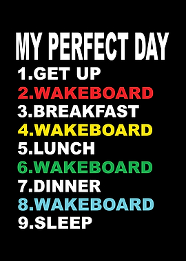 My Perfect Day Wakeboard