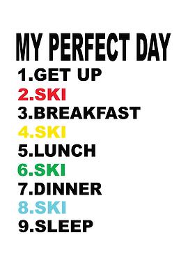 My Perfect Day Ski