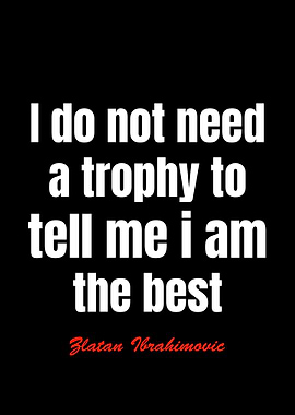 Zlatan Ibrahimovic Quotes
