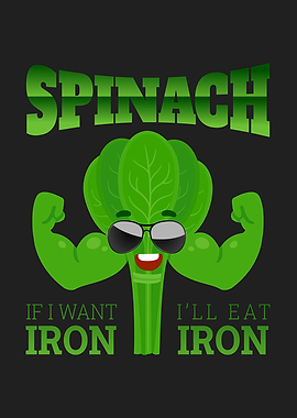 Spinach Want Iron Eat Iron