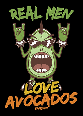 Real Men Love Avocados