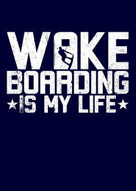 Wakeboarding is my Life