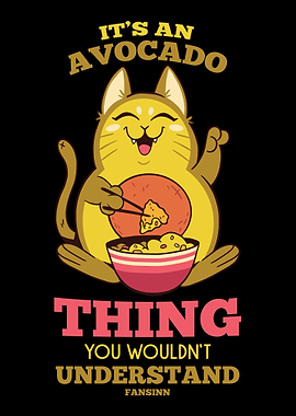 Its An Avocado Thing You