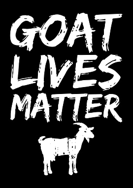 goat lives matter