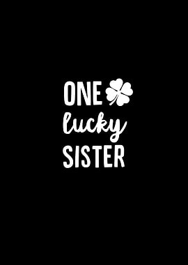 One Lucky Sister