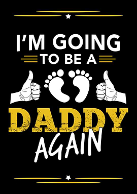 Going To Be A Daddy Again