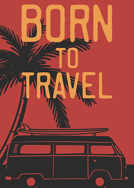born to travel