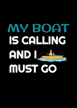 Boat Is Calling I Must Go