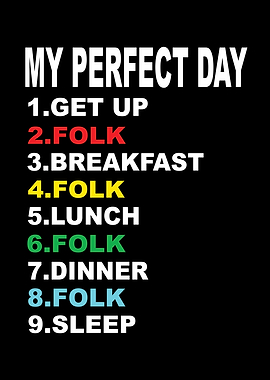 My Perfect Day Folk