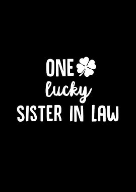 One Lucky Sister In Law